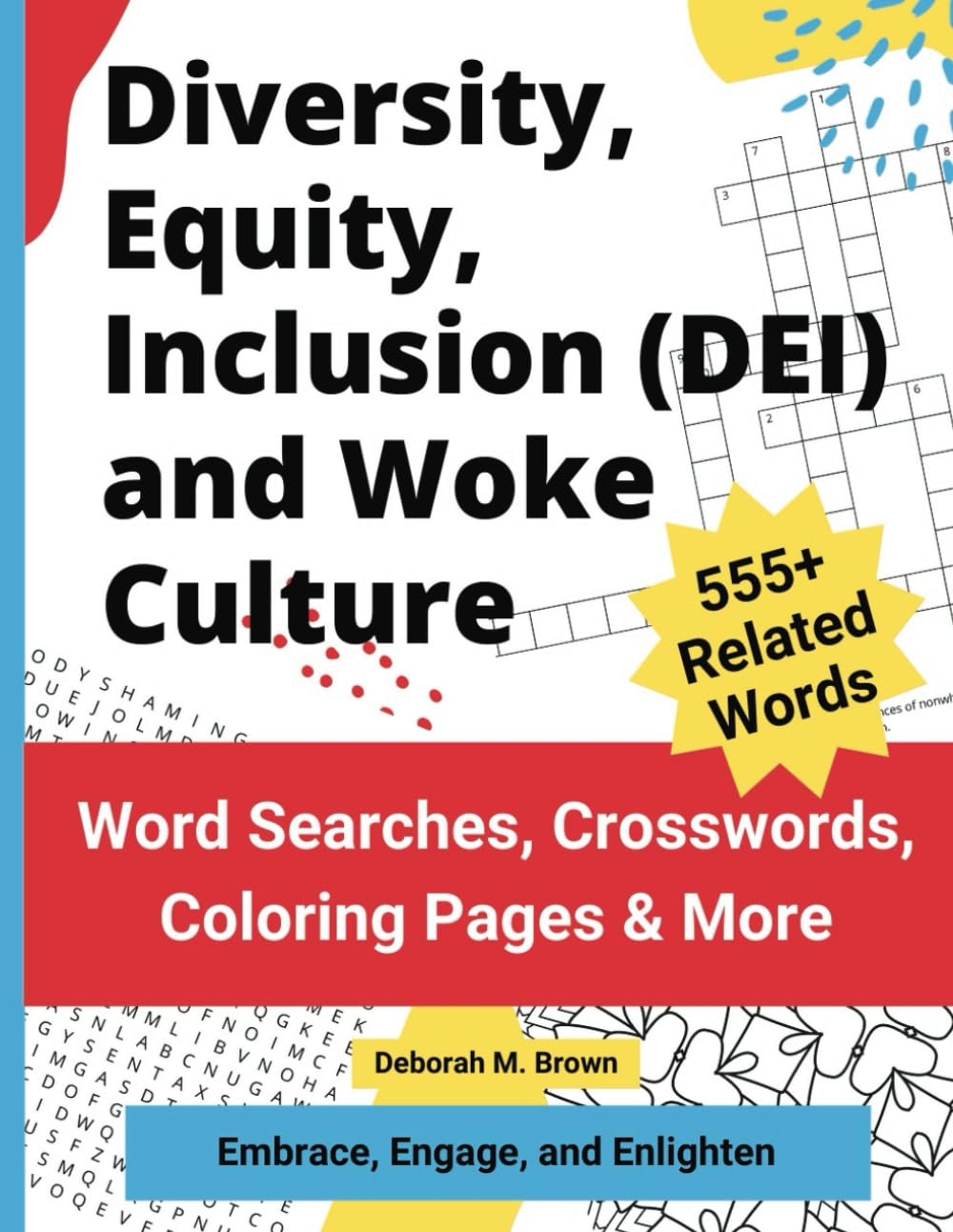 Amazon Diversity Equity Inclusion DEI And Woke Culture Word Searches Crosswords Coloring Pages U0026 More 9781732366404 Brown Deborah M 