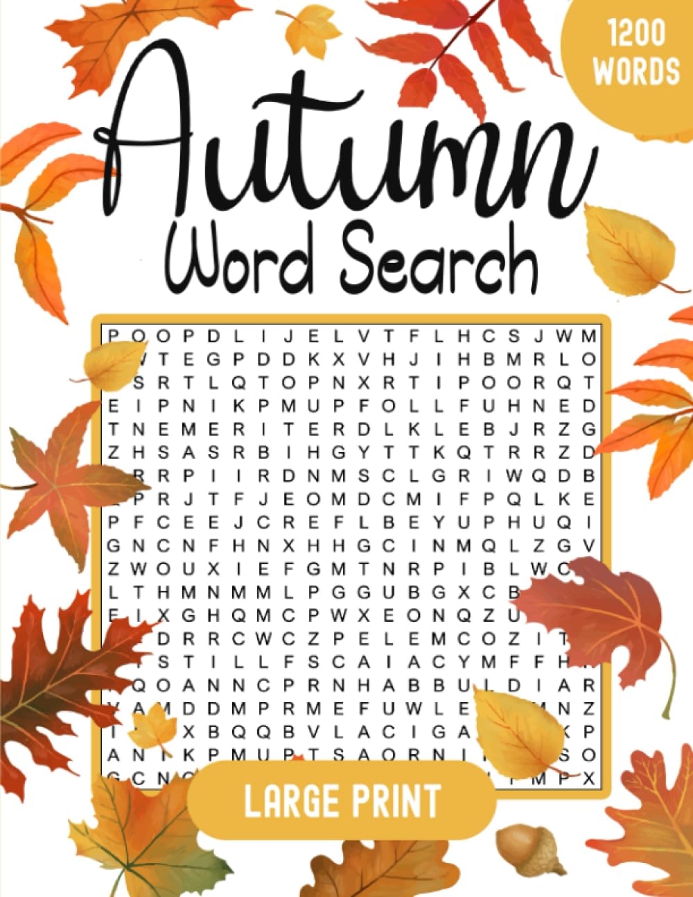 Autumn Word Search Large Print 1200 Word Search Puzzle Book For Adults U0026 Seniors Fall Gifts For Women And Men Garraway Harvey J 9798843609368 
