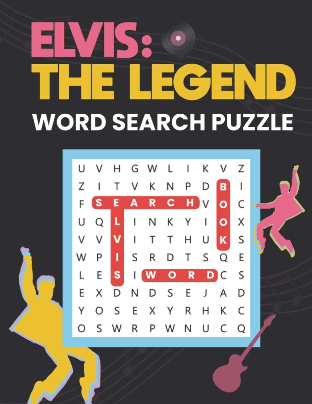 Elvis The Legend Music Word Search Puzzle Great Country Music Word Scrambles About Elvis Large Print Word Puzzle For Adults And Rock Music Lovers Rock n Roll Word Search For Music Fans Great Music Gift For Your Friends Or Family Kegan Noah E 