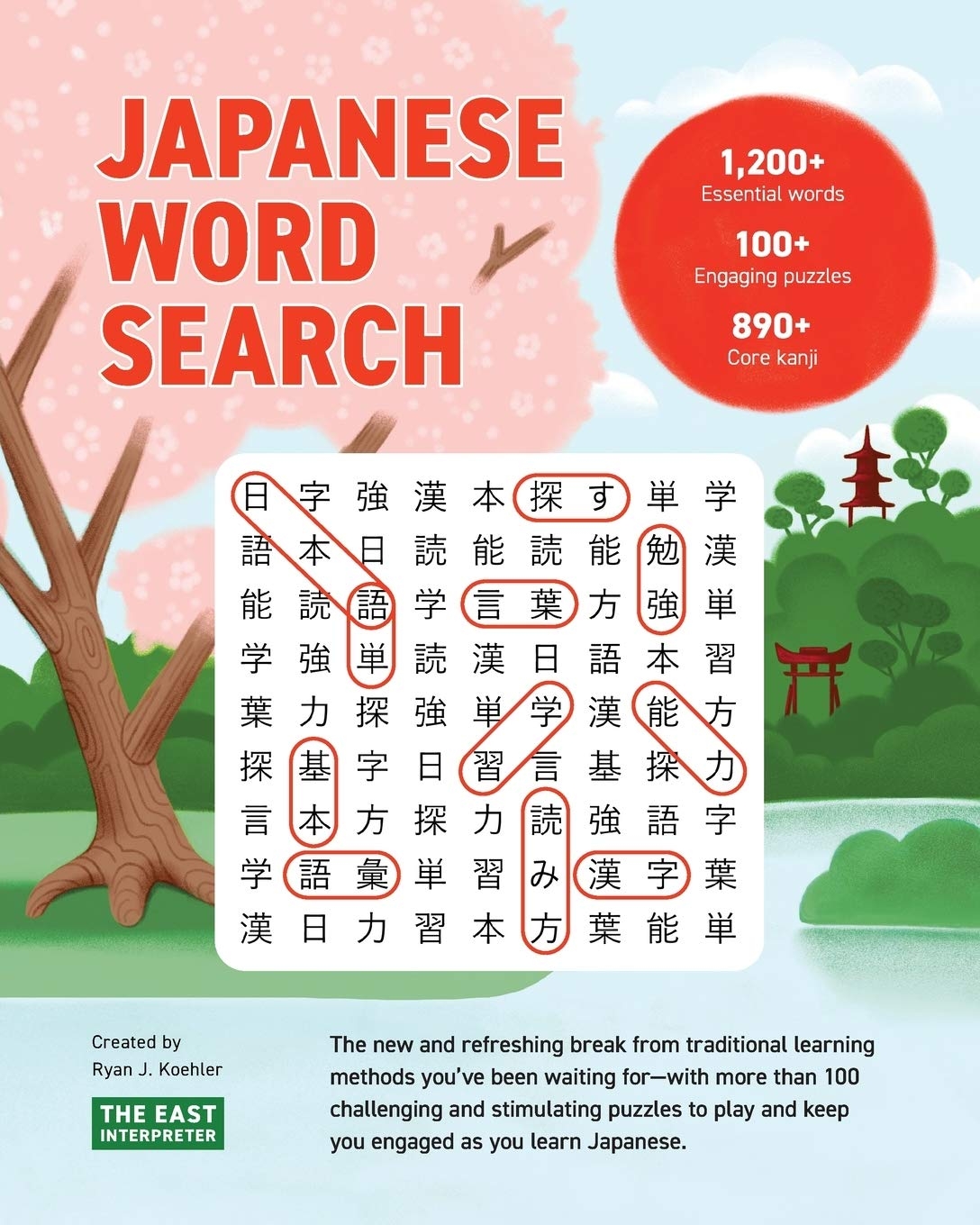 Japanese Word Search Learn 1 200 Essential Japanese Words Completing Over 100 Puzzles Koehler Ryan John Rand Becca 9780578732213 Amazon Books