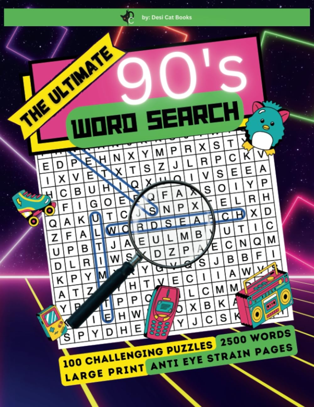 The Ultimate 90s Large Print Word Search For Adults Puzzle Activity Book For Adults Teens And Seniors Workout And Grow Your Brain While Relaxing And Reliving The Greatest Decade Cat Desi 9798393037017 
