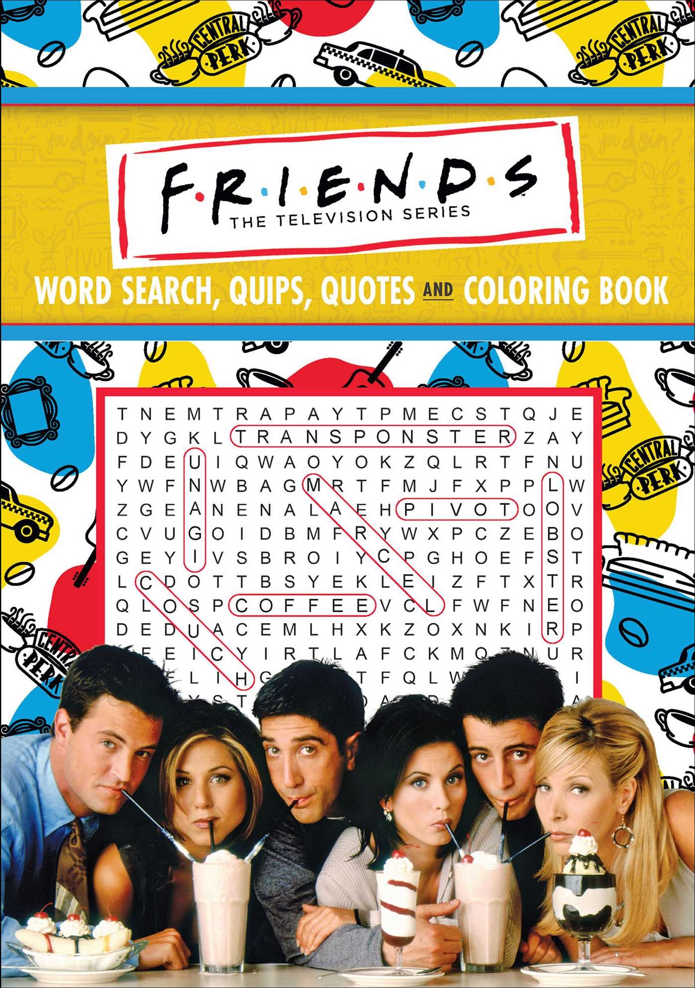 Friends Word Search Quips Quotes And Coloring Book Book By Editors Of Thunder Bay Press Official Publisher Page Simon U0026 Schuster Canada